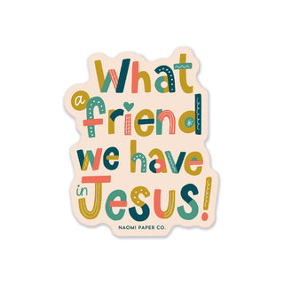 Friend in Jesus Sticker