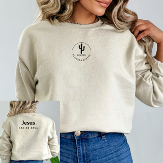 Custom Order For ROOTS - SAND Sweatshirt With BLACK 4” Custom Logo Front - Jesus Has my Back on Backside