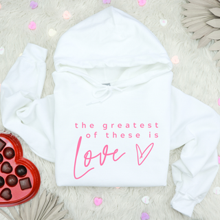 The Greatest of These is Love Cozy Christian Valentines Hoodie
