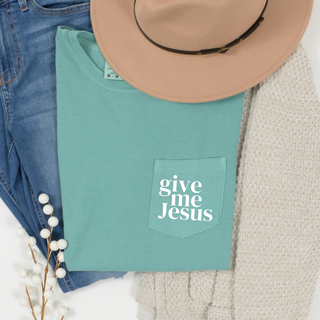 Give Me Jesus Pocket T-Shirt