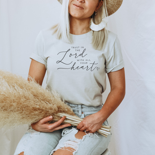 Trust In The Lord With All Your Heart T-Shirt