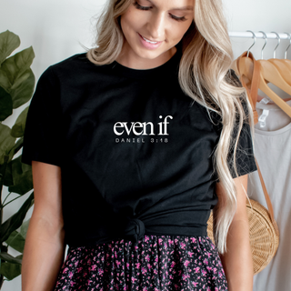 Even If Daniel 3:18 Soft Christian T-Shirt