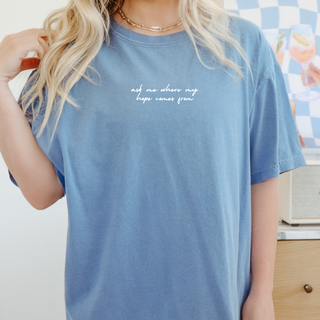 Ask Me Where My Hope Comes From Christian Graphic T-Shirt