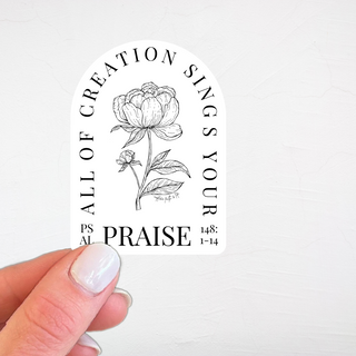 Peony All Creation Psalm sticker | Christian stickers | Faith stickers | Bible Verse Sticker