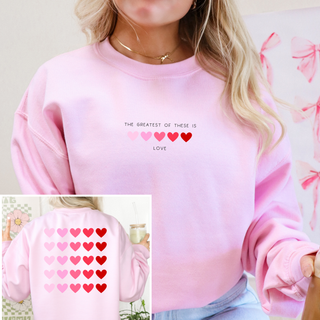 The Greatest Of These Is Love Valentines Sweatshirt