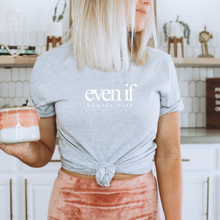 Even If Daniel 3:18 Soft Christian T-Shirt