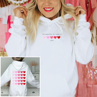 The Greatest Of These Is Love Valentines Hoodie