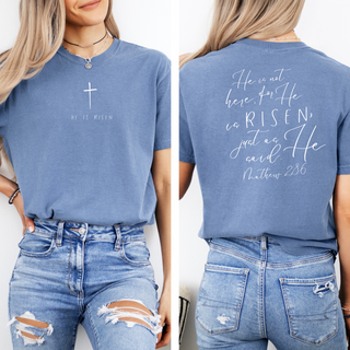 He Is Risen Comfort Colors T-Shirt