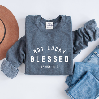 Not Lucky: Blessed St. Patrick's Day Crewneck