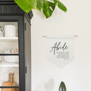 Abide Banner - Cottage Decor Wall - Boho Bible Verse Wall Art - Faith Decor - Christian Nursery - Baptism Gift