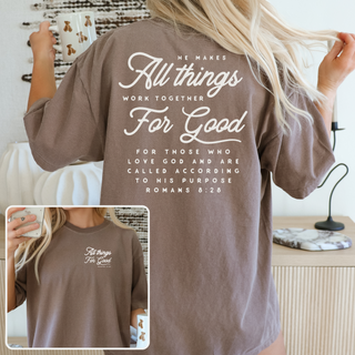 All Things Work Together For Good Christian Graphic T-Shirt