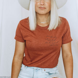 Give Thanks to the Lord for He is Good Cute T-Shirt