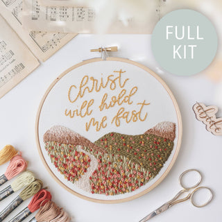 “Christ Will Hold Me Fast” Embroidery Kit