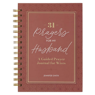 31 Prayers for My Husband; A Guided Prayer Journal