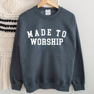 Made to Worship- Cozy Christian Crewneck Sweatshirt