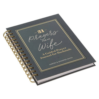 31 Prayers for My Wife; A Guided Prayer Journal