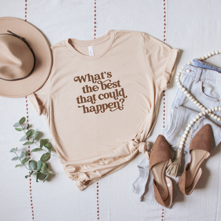 What's the Best That Could Happen Soft Christian T-Shirt