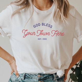 God Bless Your Custom City Hometown T-Shirt