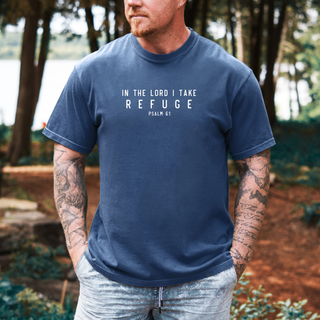 In the Lord I Take Refuge Psalm 61 Comfort Colors Tshirt - Front Only - March 2026 Collection